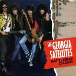 The Georgia Satellites : Battleship Chains